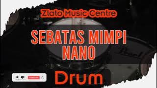Sebatas Mimpi - Nano No Drum / Drumless
