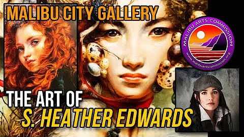 The Art of S. HEATHER EDWARDS - MALIBU CITY GALLERY