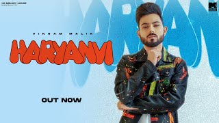 HARYANVI : Vikram Malik | New Haryanvi Songs Haryanavi 2023