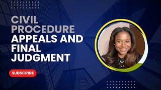 Civil Procedure Bar Prep | Appeals & Final Judgment | MBE & UBE Rule Memorization