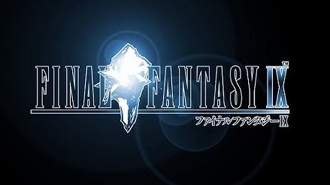 [Part 20] Final Fantasy IX w/Saving Princess Dagger