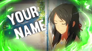 Your Name - Amv