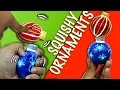 DIY SQUISHY ORNAMENTS !?! ? / How to make a DIY Squishy ornament  inspired by ibloom  Christmas