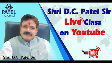 Patel Tutorials Live Class Room By D.C. Patel Sir 4th class