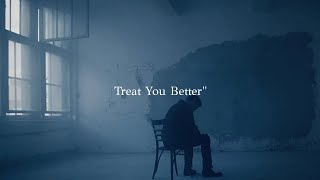 Shawn Mendes - Treat You Better (lyrics)