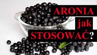 ARONIA - jak STOSOWAĆ aronię - jak PIĆ