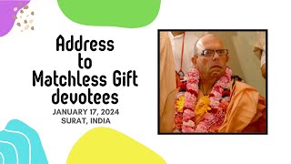 20240117 || Addressing Matchless Gift Devotees || Surat, India