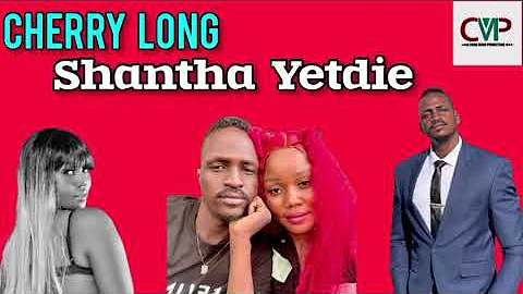 Shantha Yetdie by Cherry Long ~ South Sudan Music 2024