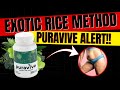 Exotic Rice Method Review (Alert) Puravive Reviews - Puravive Amazon - Puravive Reviews