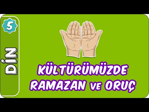 Kültürümüzde Ramazan ve Oruç | 5. Sınıf Din evokul Kampı