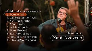 Playlist - Clássicos do Nani Azevedo