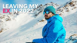 Leaving my EX in 2022 | HUNZA | Vlog