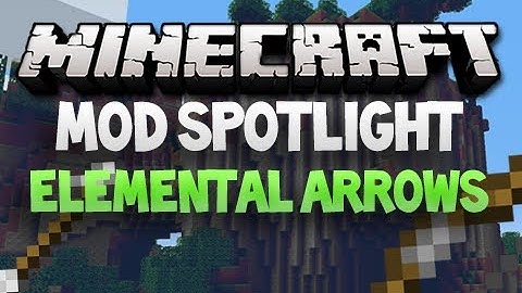 Minecraft Mod Spotlight - Elemental Arrows Mod