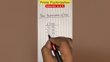 Prime Factorization of 396 #math
