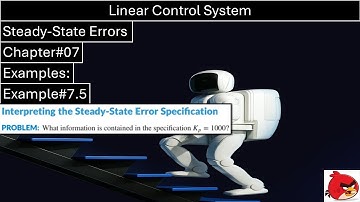 Linear Control System | Chapter#07 | Example#7.5 | Steady State Error | Wisely