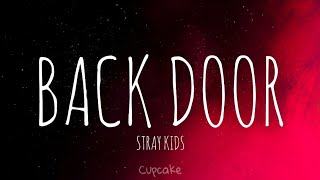 Download lagu Back Door | Stray kids | Romanized Lyrics | Cupcake