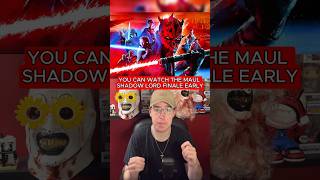 The Finale 2 Episodes of Maul Shadow Lord Are Releasing EARLY! | #starwars