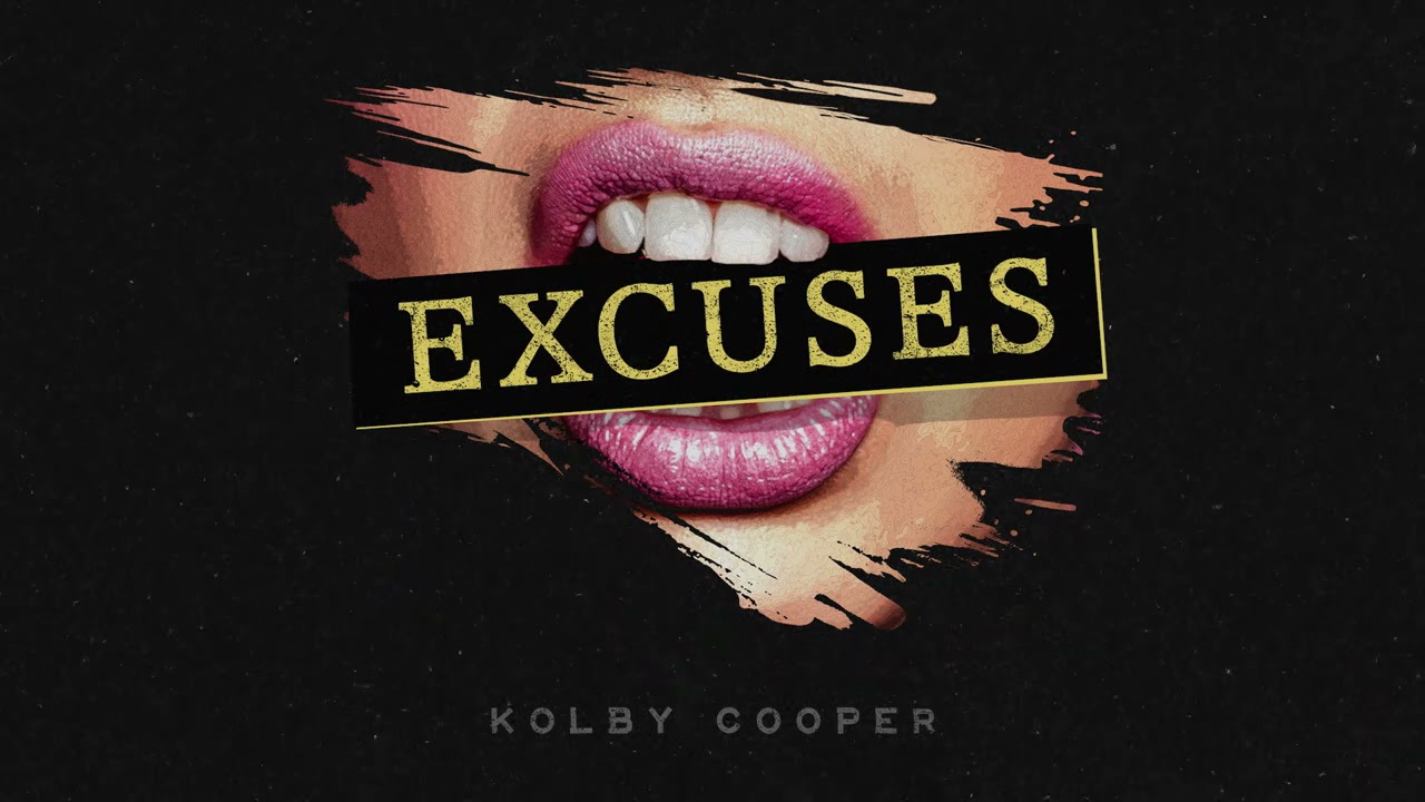 Kolby Cooper - Excuses (Official Audio)