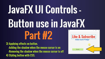 JavaFX UI Controls - Button use in JavaFX  Tutorial Part #2