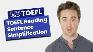 TOEFL Reading Methods: Sentence Simplification