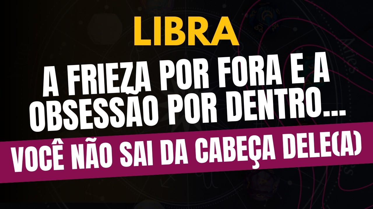 LIBRA♎ VOCÊ NÃO SAI DA CABEÇA DELE(A)! A Frieza Por Fora e a Obsessão Por Dentro!