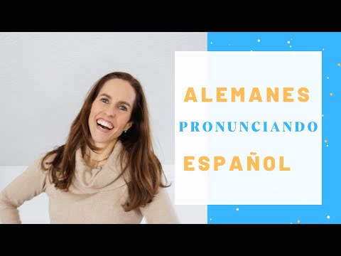 Alemanes pronunciando español.