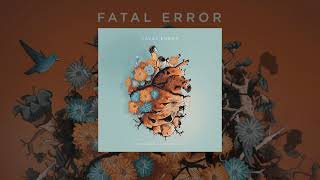 Fatal Error - Művirágok Karneválja (Szöveges Videó)