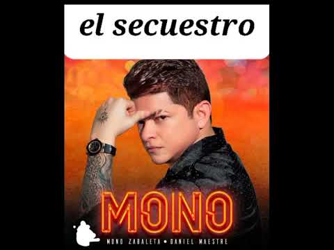 el secuestro Mono