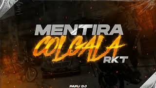 Video thumbnail of "MENTIRA COLGALA RKT🤯🔥 - PAPU DJ"