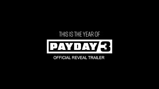 PayDay 3 - Official Reveal Trailer 2023 [FHD 1080p]