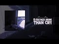 Brennan story  id rather drink than cry official audio