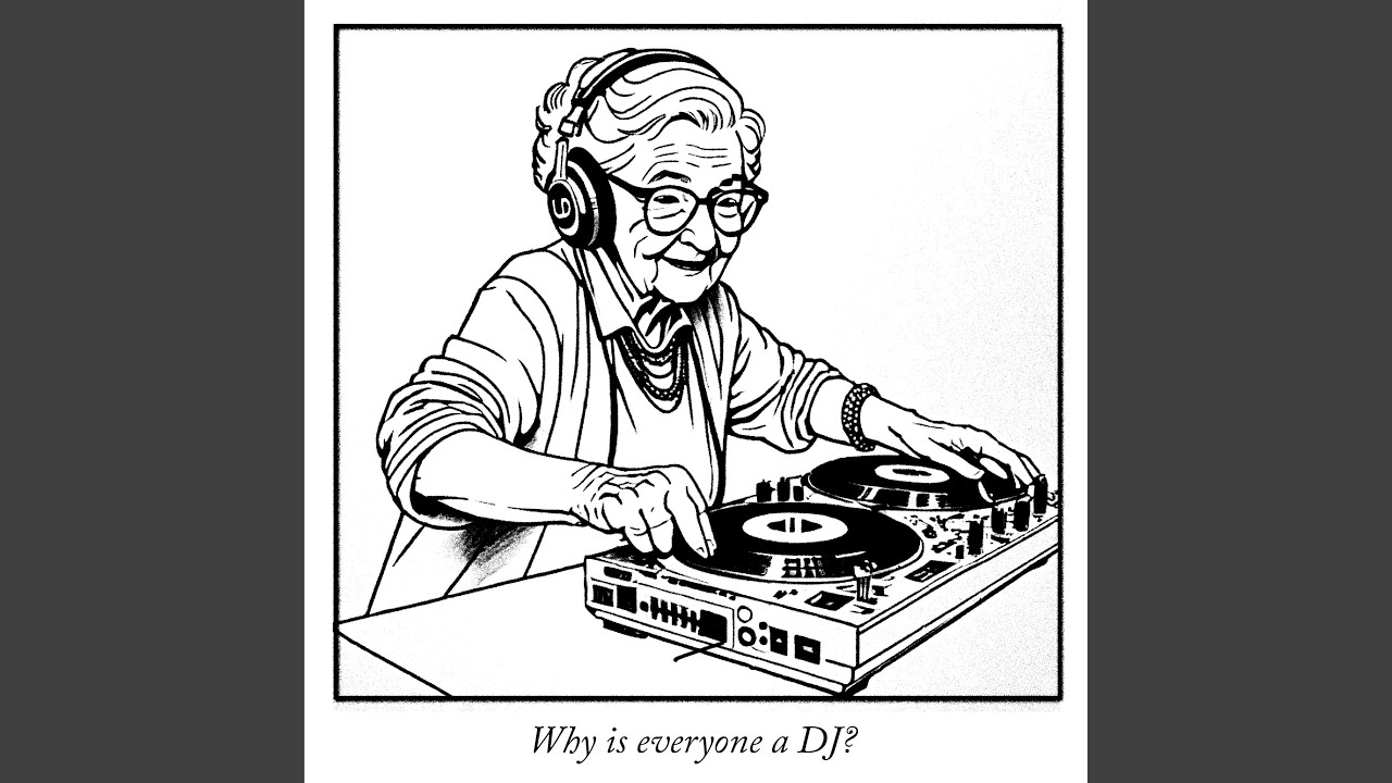 Mira Why is everyone a DJ? en YouTube