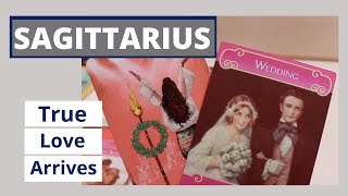 SAGITTARIUS - Your True Love Arrives!  Wedding Bells Ring!  January 11-18