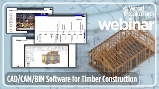 CAD/CAM/BIM Software for Timber Construction - Webinar Highlights