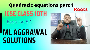 Quadratic Equations | ML aggarwal solutions exercise 5.1|