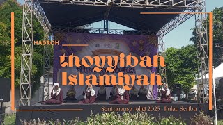 Hadroh Thoyyibah Islamiyah - Religious Arts Festival (Thousand Islands 2025)