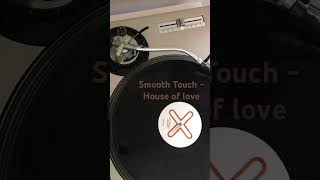 House of Love (The Raise Your House Mix) - Smooth Touch - 1993