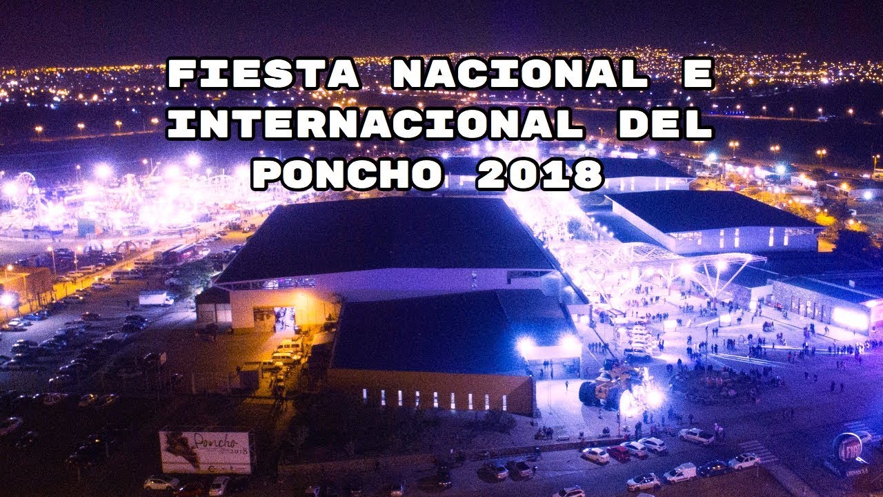 Fiesta Nacional e Internacional del Poncho 2018