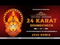 24 karat sonu  geeta rabari   soundcheck  dj appu dhuvaran x dj sam sundanwala new new trending