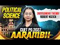 CUET PG Political Science | CUET PG Political Science "Entitlement Theory : Robert Nozick"