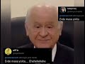 Devlet Bahçeli once said