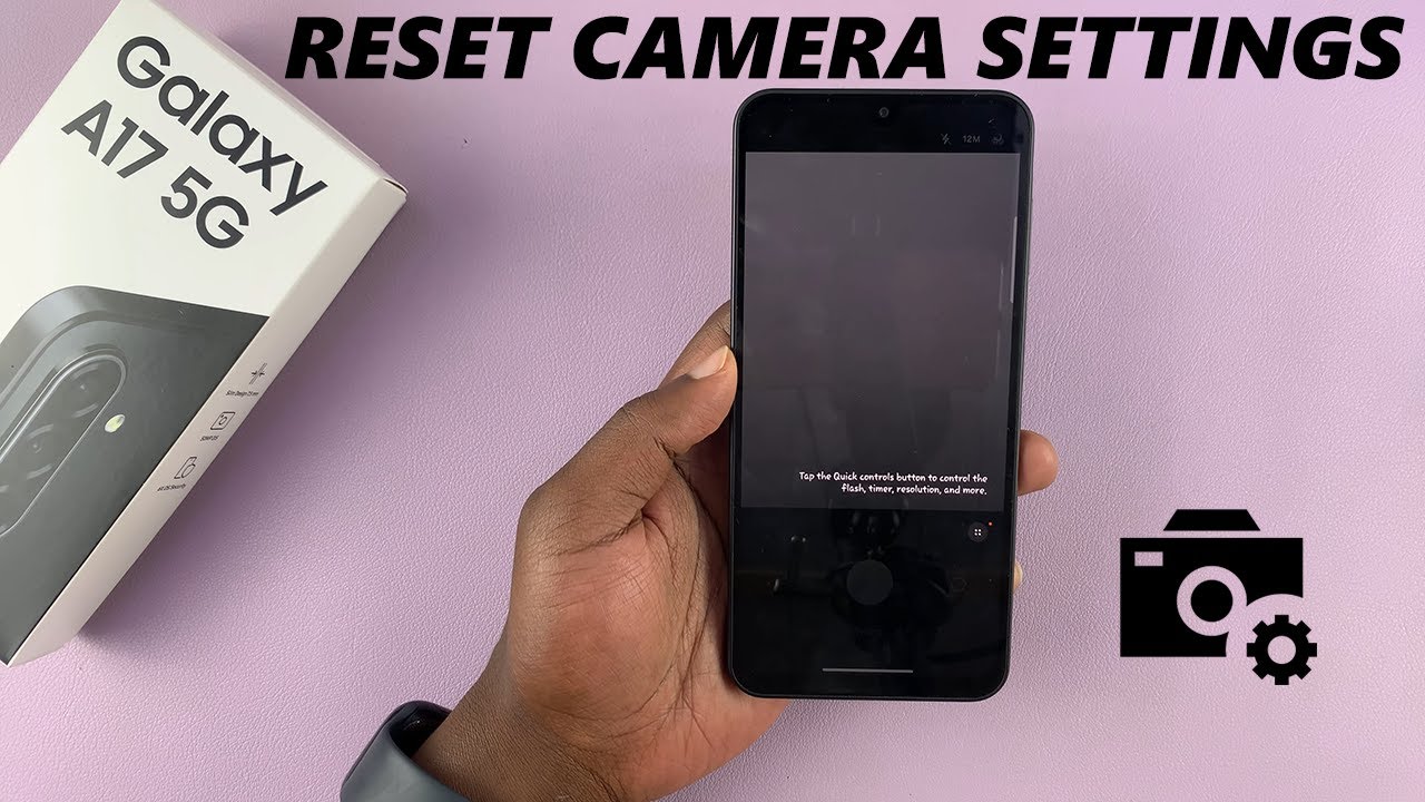 How To Reset Camera Settings On Samsung Galaxy A17 5G - YouTube