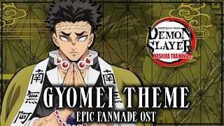 Gyomei Theme [Stone Hashira] - Demon Slayer Season 4 OST: Hashira Training Arc | EPIC FAN VERSION