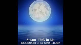 Lullaby for Babies To Go To Sleep STREAM Best Baby Lullabies 'GOODNIGHT LITTLE STAR LULLABY'