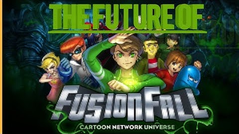 The Future Of Fusionfall|FusionFall Retro (Beta)