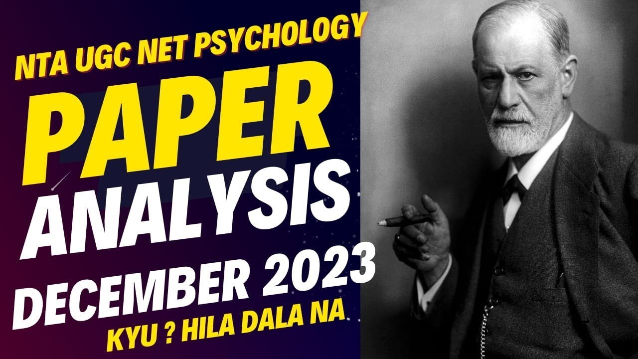 UGC NET PSYCHOLOGY PAPER ANALYSIS DECEMBER 2023 UGC NET PSYCHOLOGY CUT