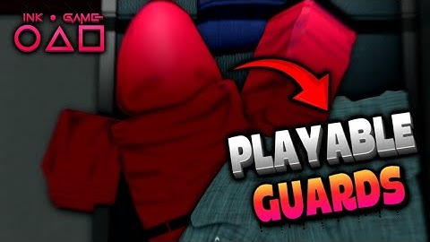 NEW PLAYABLE GUARDS SNEAKPEEKS In INK GAME ROBLOX