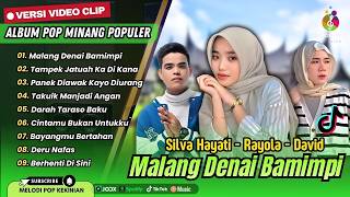 Malang Denai Bamimpi  Silva Hayati  Tdanek Jatuah Ka Dikana  Rayola  Lagu Minang Terbaru 2026