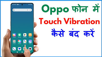 Oppo Me Touch Vibrate Kaise Band Kare | Oppo Mobile Touch Vibration Off