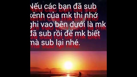 Trao đổi sub uy tín 100% không hủy sub